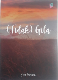 (Tidak) Gila