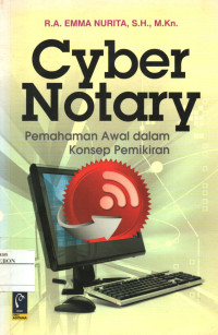 Cyber Notary Pemahaman Awal Dalam Konsep Pemikiran