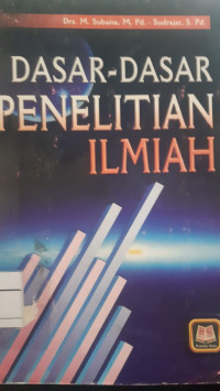 Dasar-dasar Penelitian Ilmiah