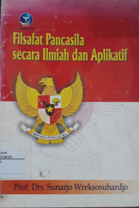 Filsafat Pancasila Secara Ilmiah dan Aplikatif