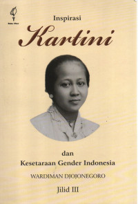 Inspirasi Kartini dan Kesetaraan Gender Indonesia