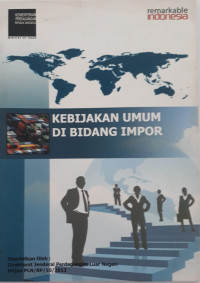 Kebijakan Umum Di Bidang Impor