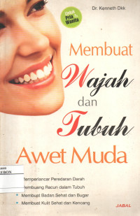 Membuat Wajah Dan Tubuh Awet Muda