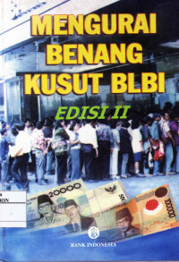 Mengurai Benang Kusut BLBI