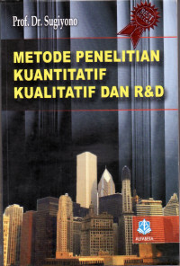 Metode penelitian kuantitatif,kualitatif dan R&D