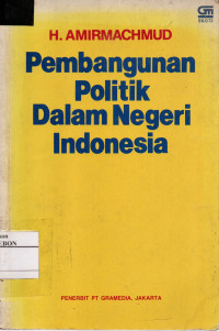 Pembangunan Politik Dalam Negeri Indonesia