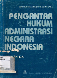 Pengantar Hukum Administrasi Negara Indonesia