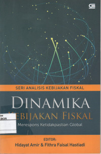 Seri Analisis Kebijakan Fiskal: Dinamika Kebijakan Fiskal