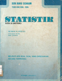 Seri Buku Schaum Teori dan Soal-soal Statistik Versi Si Metrik