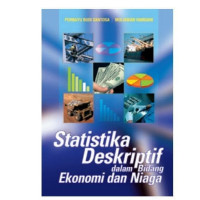 Statistika Deskriptif dalam Bidang Ekonomi Dan Niaga