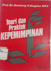 Teori dan Praktek Kepemimpinan