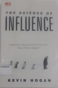 The Science of Influence