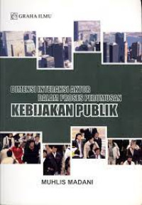 Image of Dimensi Interaksi Aktor Dalam Proses perumusan Kebijakan Publik