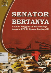 Image of Senator Bertanya Catatan Penggunaan Hak Bertanya Anggota DPD RI Kepada Presiden RI